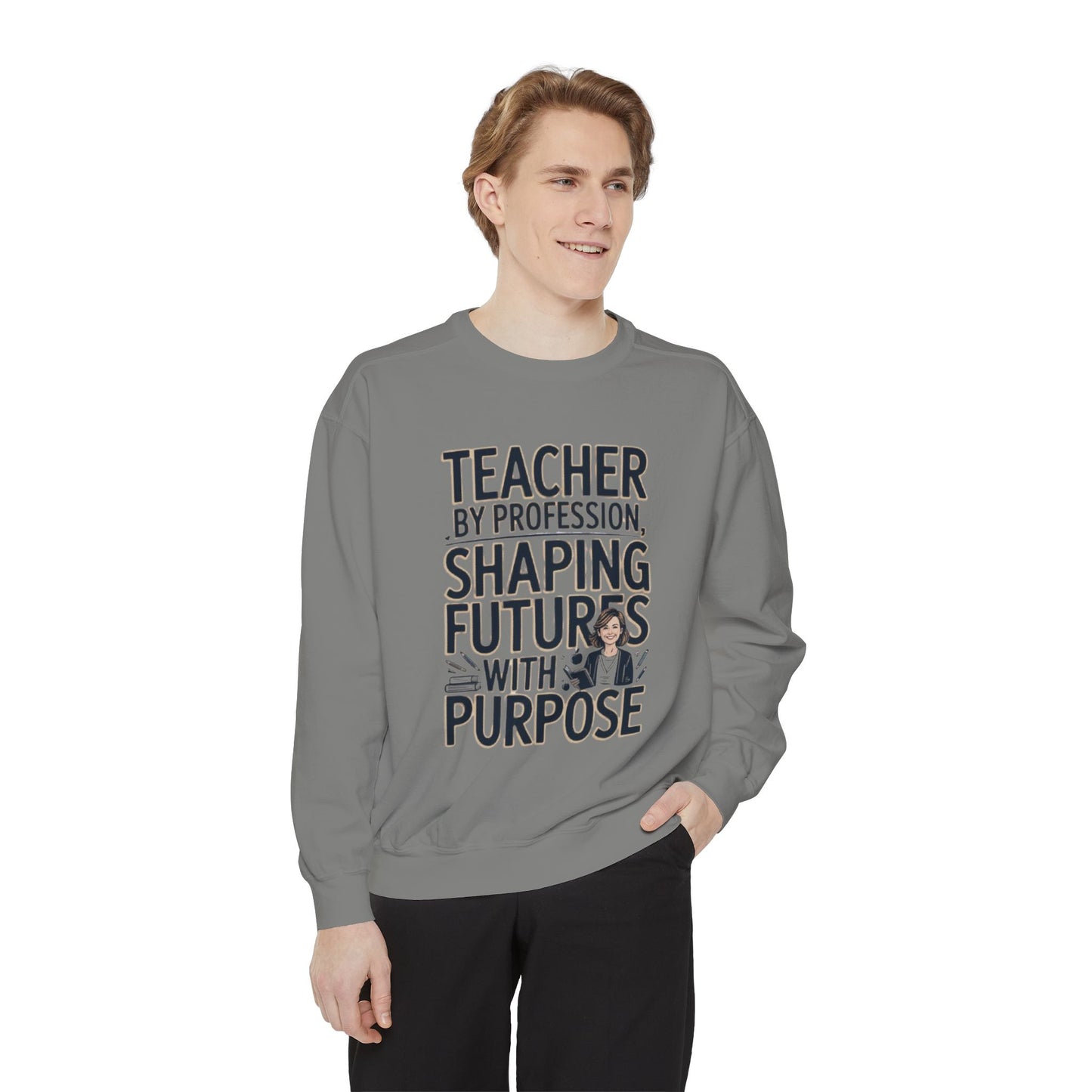 Teacher by Profession, Shaping Futures Sweatshirt