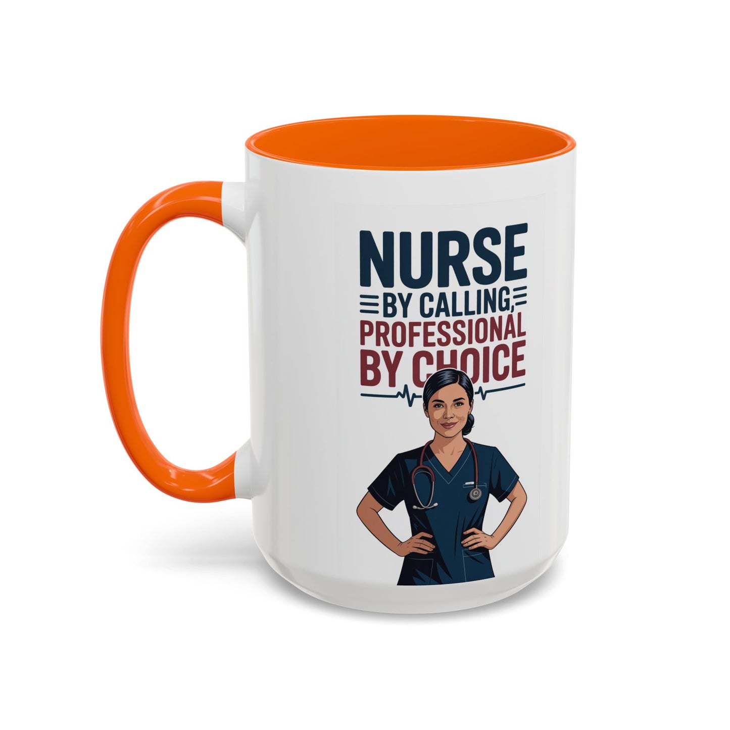 Nurse By Calling, Professional By Choice  Coffee Mug — 11/15oz