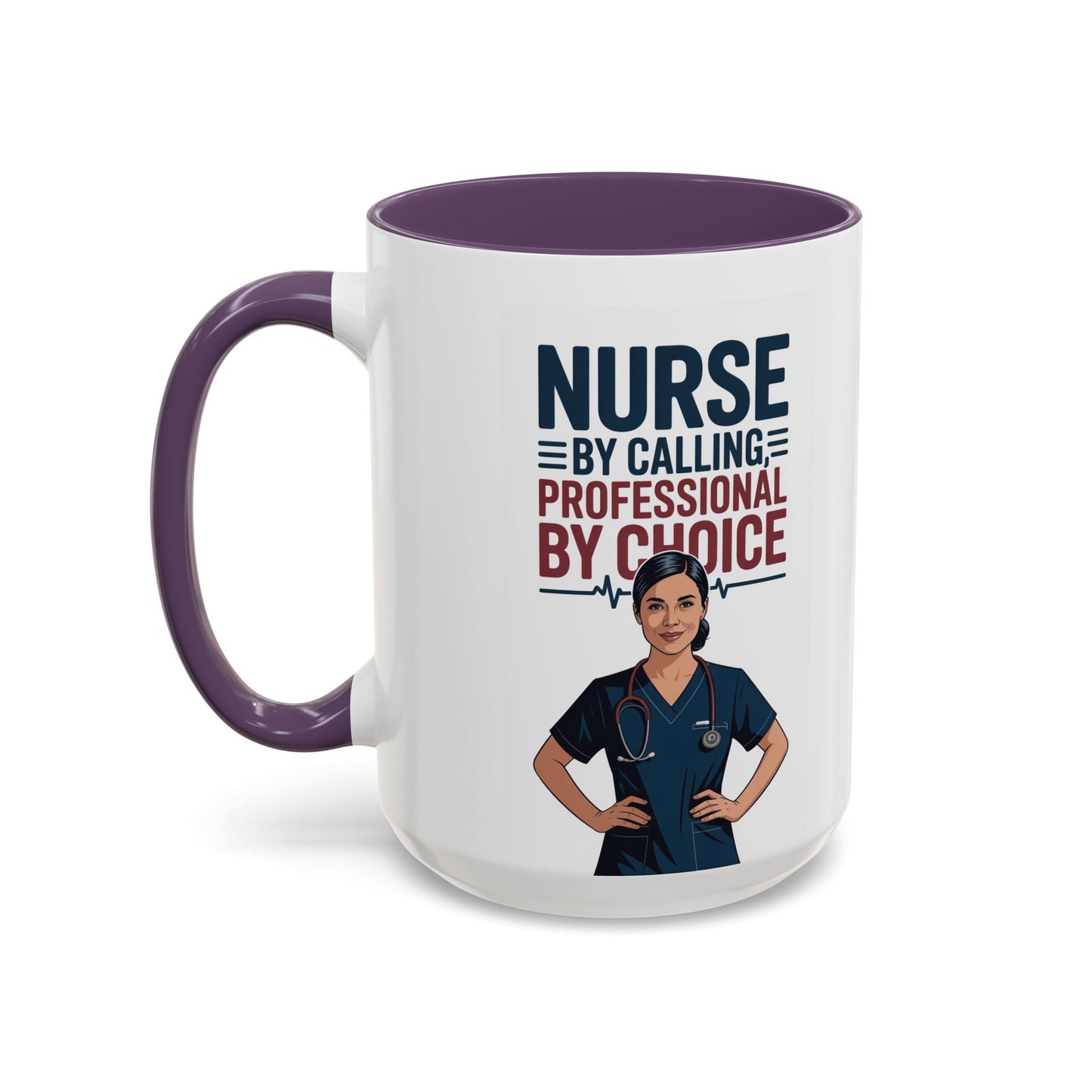 Nurse By Calling, Professional By Choice  Coffee Mug — 11/15oz