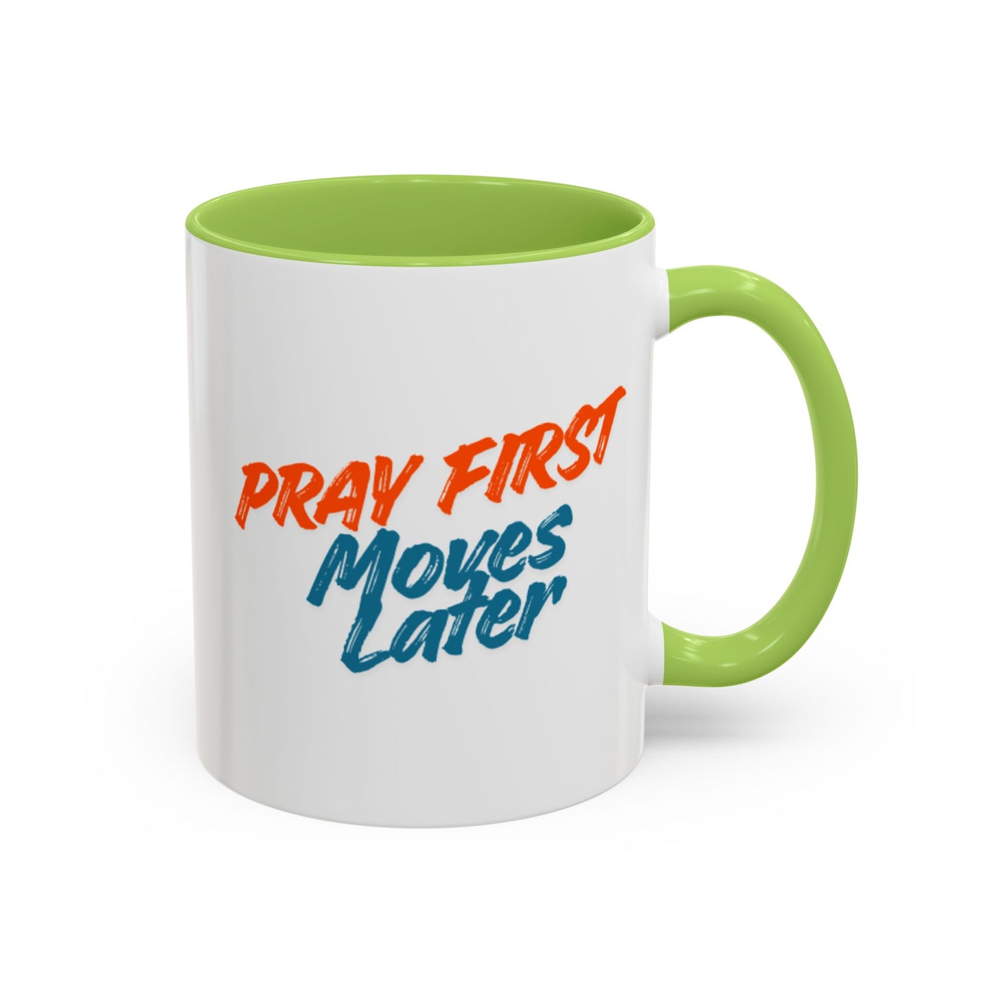 Pray First Moves Later Accent Coffee Mug — Inspirational Christian Prayer Mug