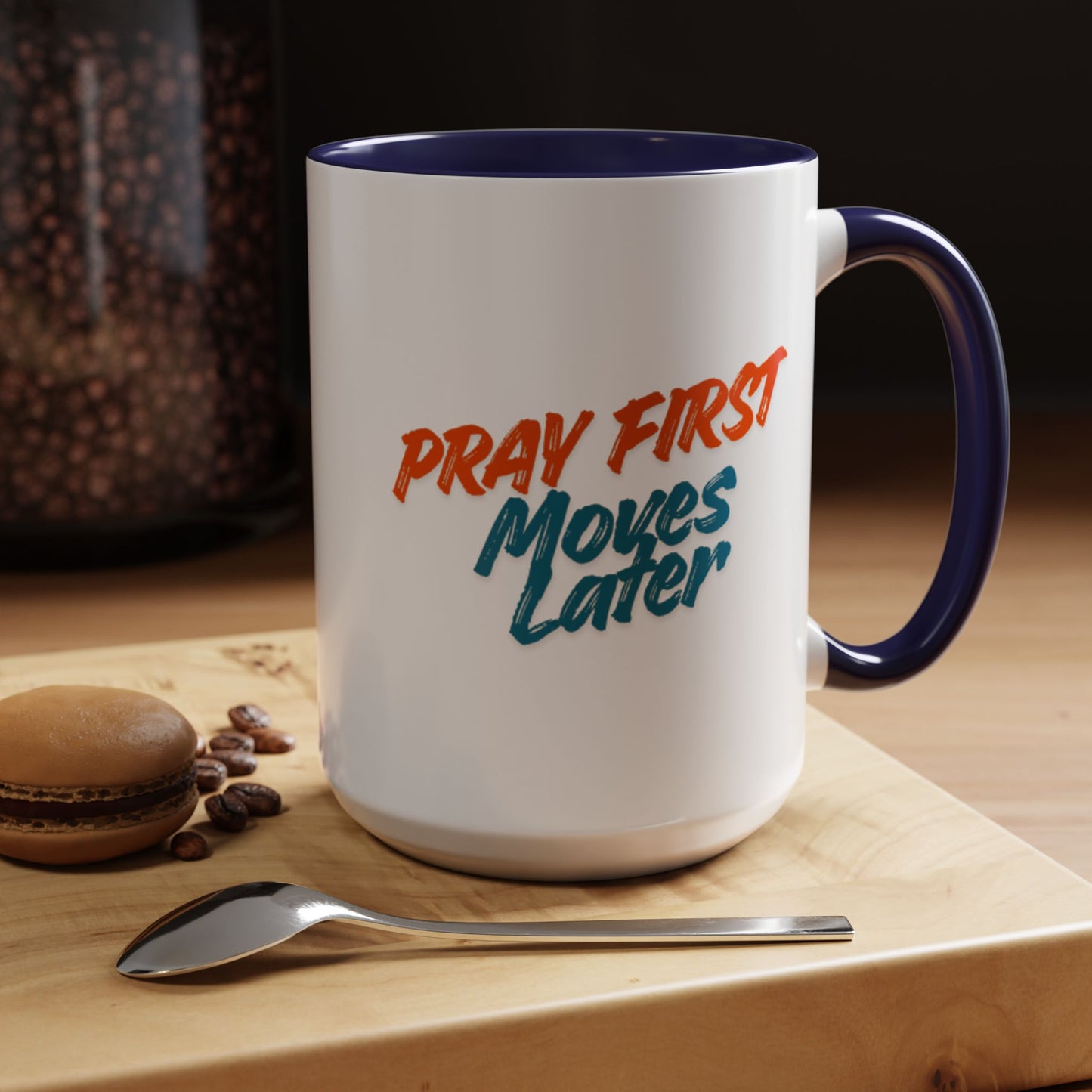 Pray First Moves Later Accent Coffee Mug — Inspirational Christian Prayer Mug