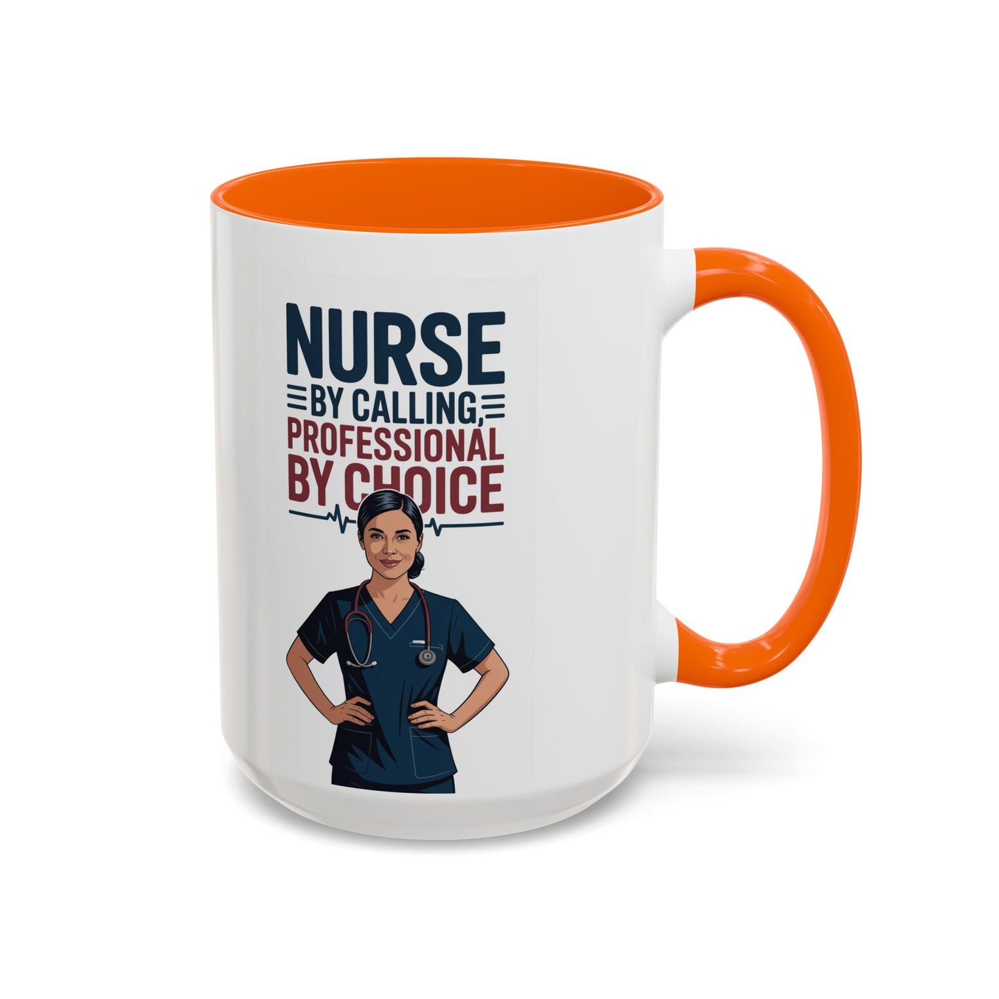 Nurse By Calling, Professional By Choice  Coffee Mug — 11/15oz
