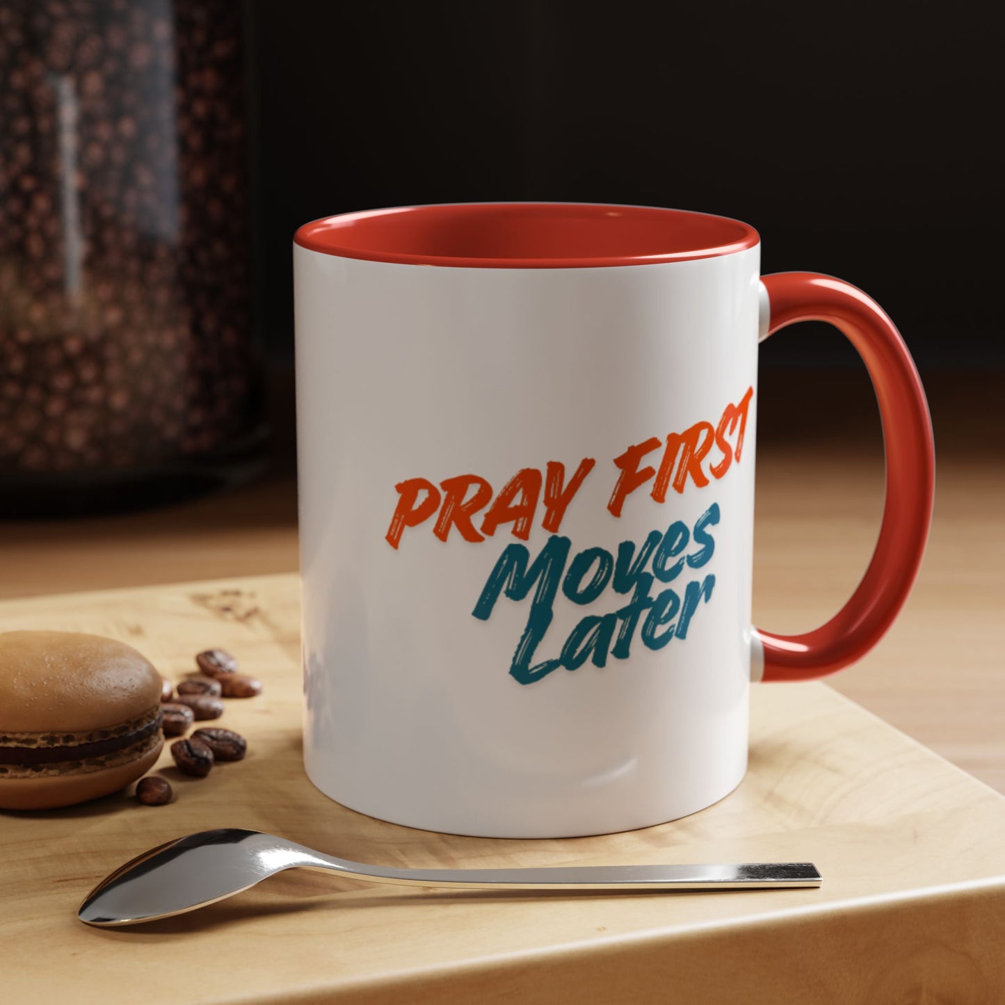 Pray First Moves Later Accent Coffee Mug — Inspirational Christian Prayer Mug