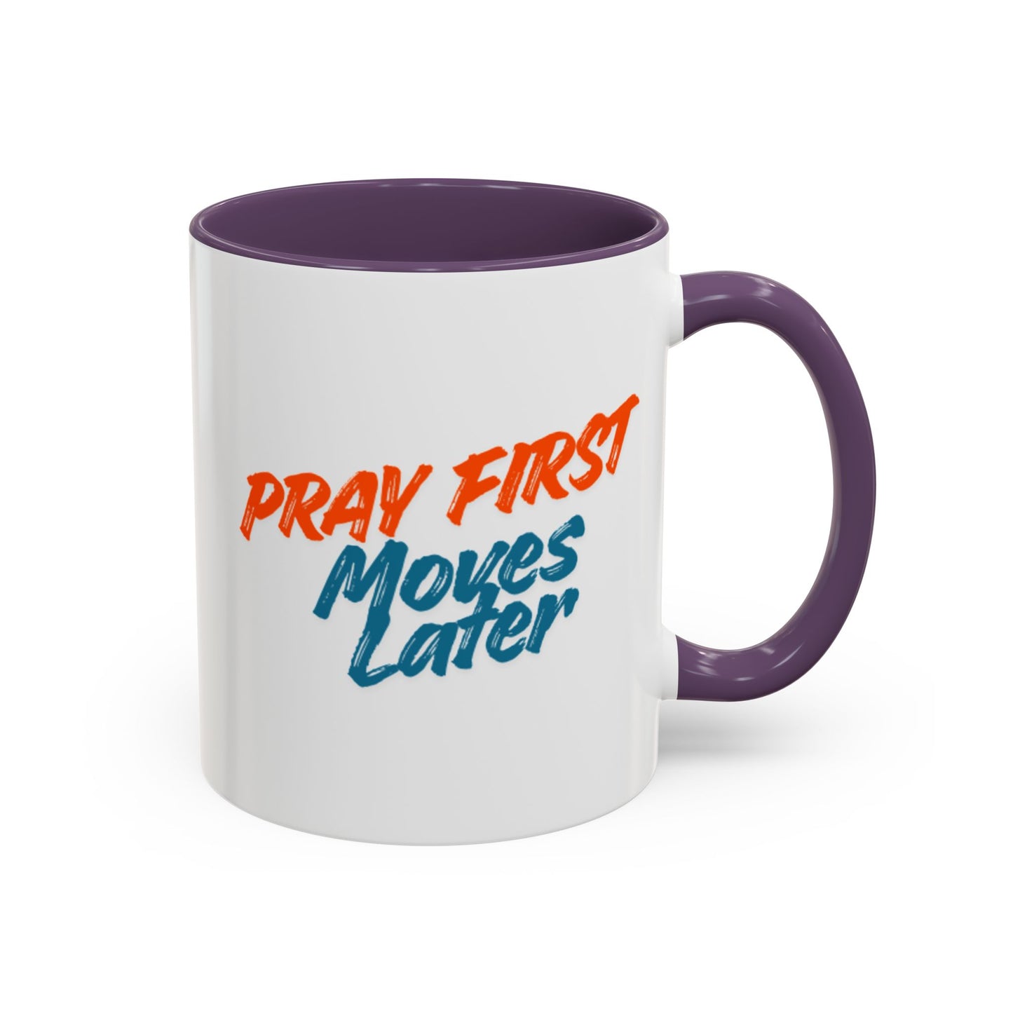 Pray First Moves Later Accent Coffee Mug — Inspirational Christian Prayer Mug