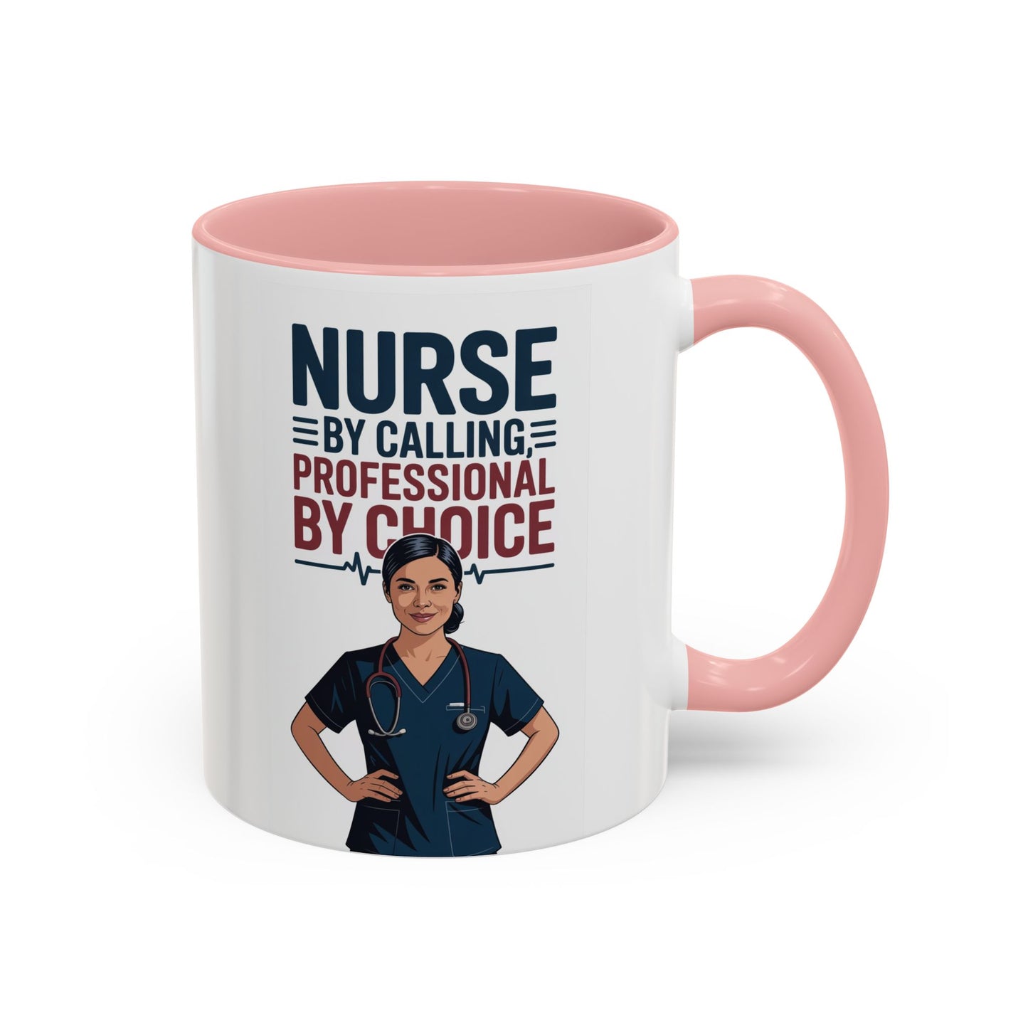 Nurse By Calling, Professional By Choice  Coffee Mug — 11/15oz