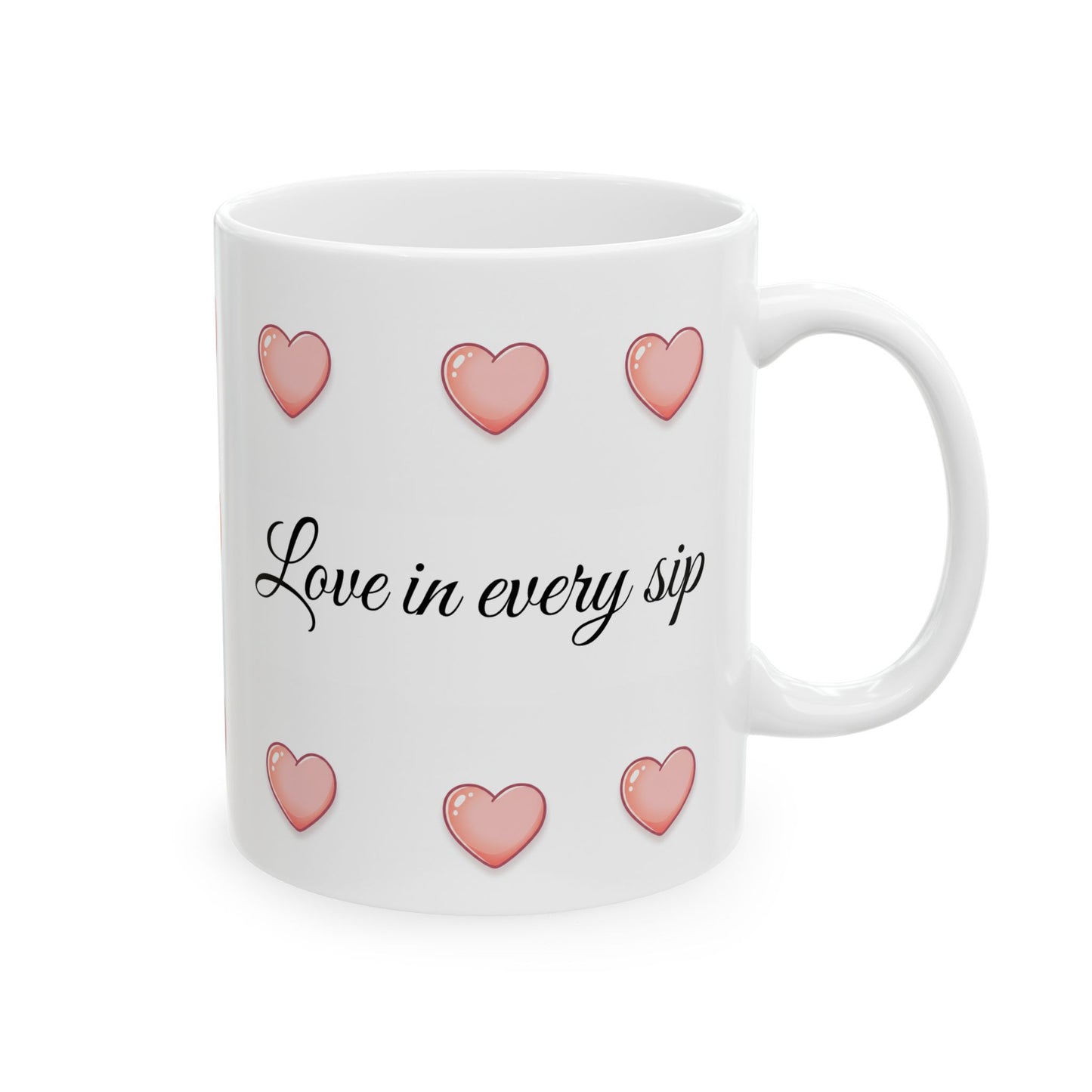 Love in Every Sip Ceramic Mug, (11oz, 15oz)