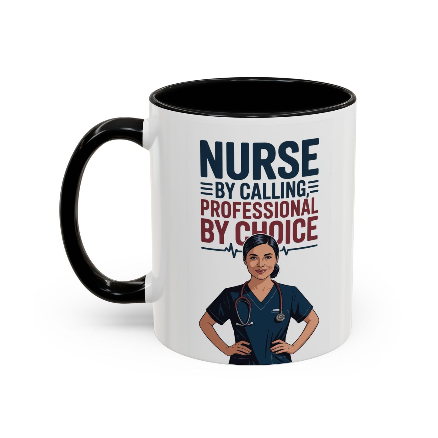 Nurse By Calling, Professional By Choice  Coffee Mug — 11/15oz
