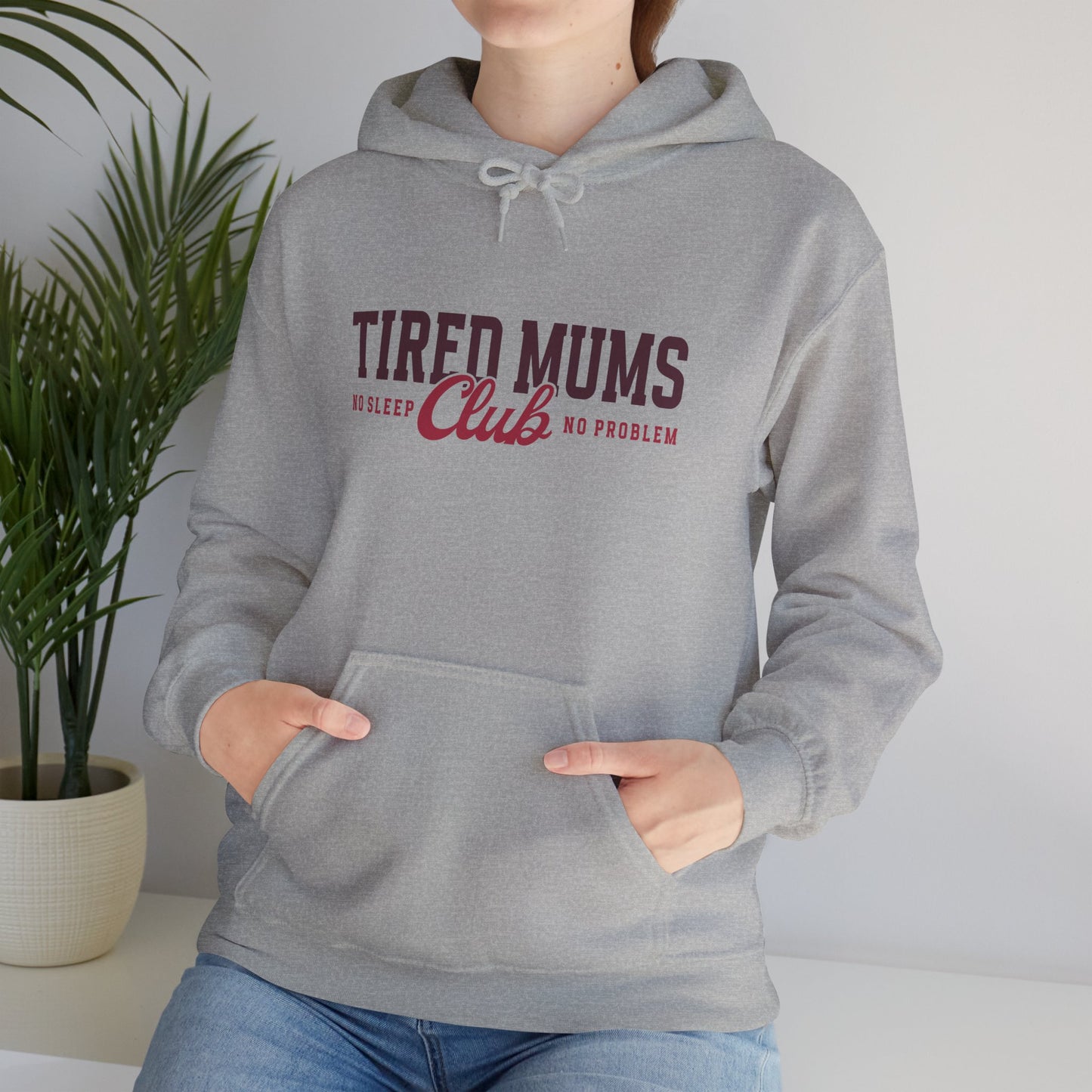 Tired Mums Club Hoodie — Funny Mom Hoodie "No Sleep, No Problem"