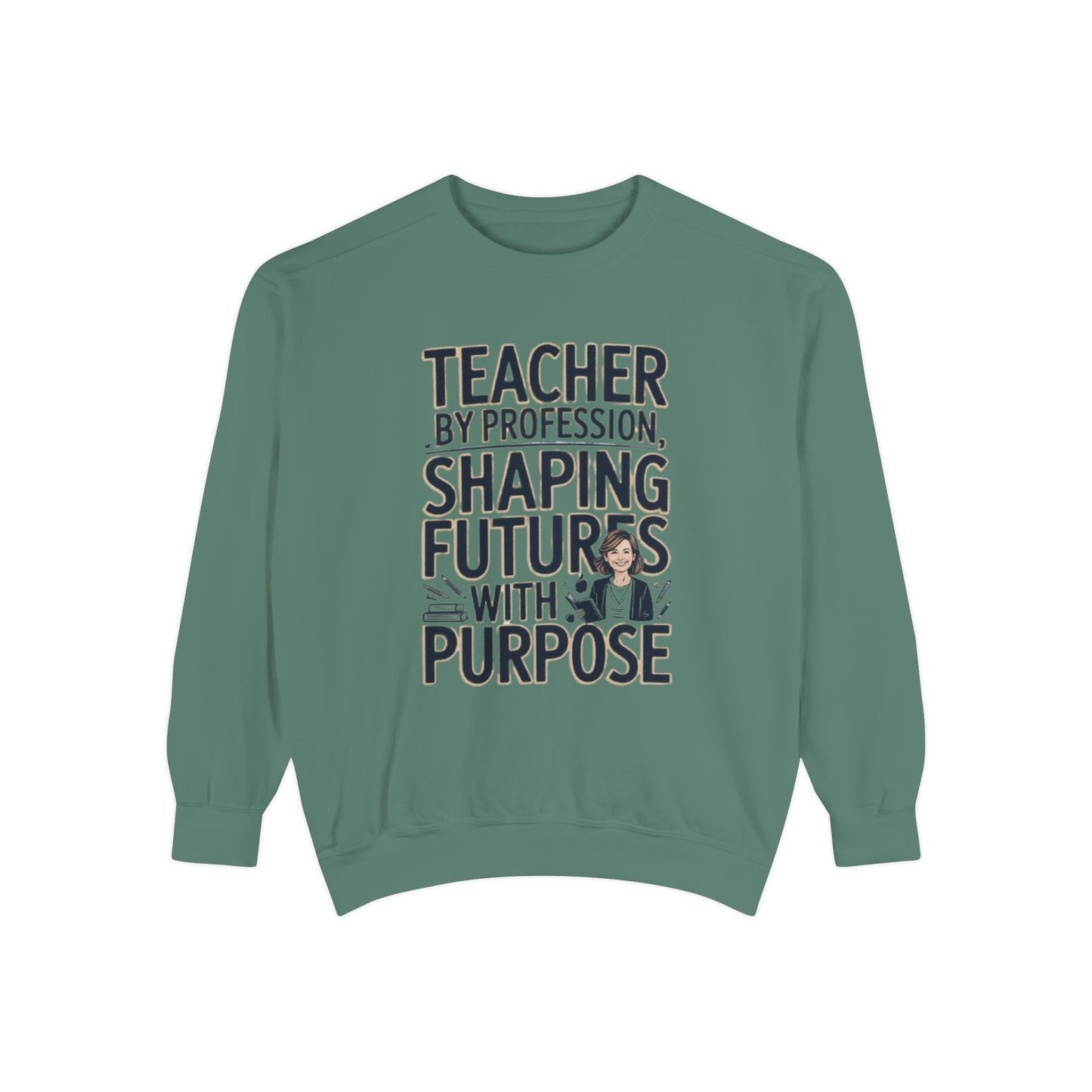Teacher by Profession, Shaping Futures Sweatshirt