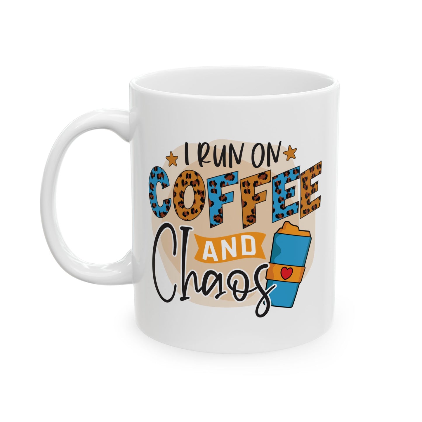 Coffee and Chaos Ceramic Mug (11oz & 15oz)
