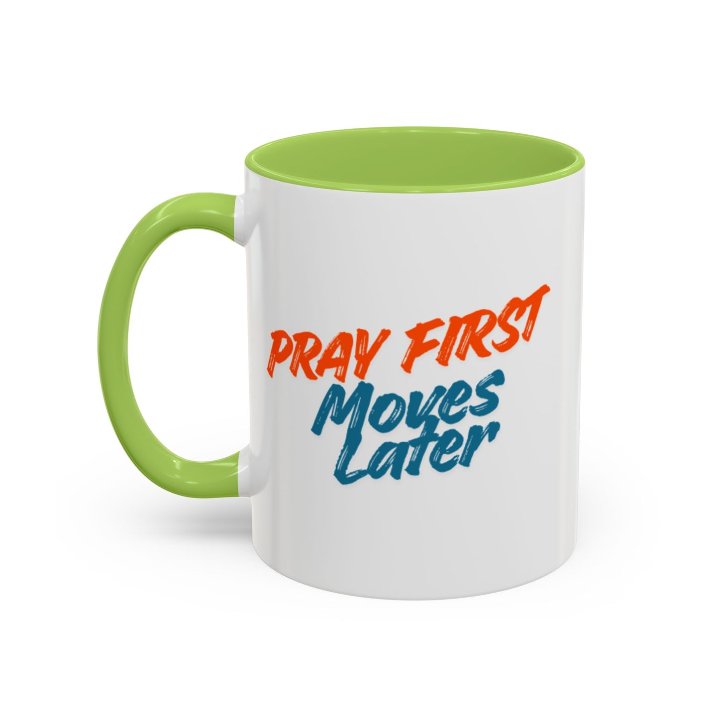 Pray First Moves Later Accent Coffee Mug — Inspirational Christian Prayer Mug