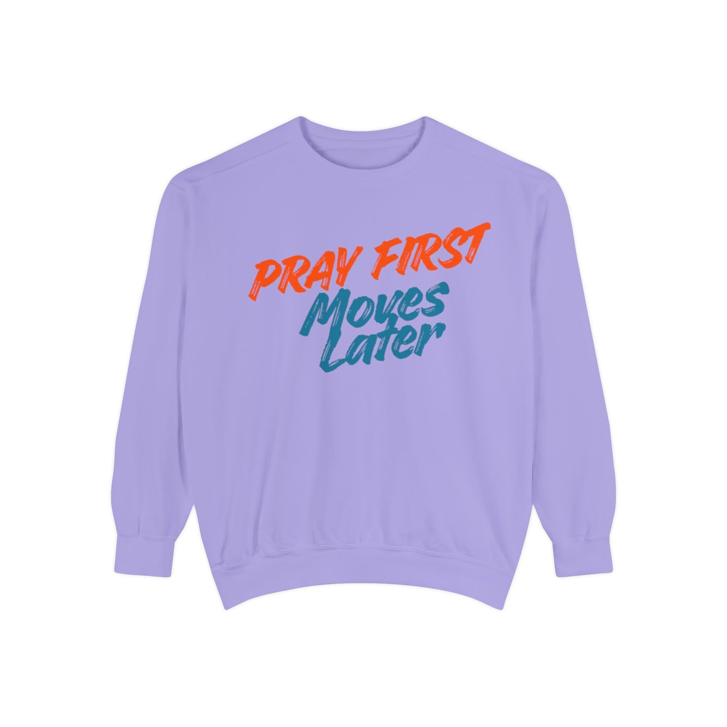 Prayer Sweatshirt — "Pray First, Moves Later" Inspirational Crewneck