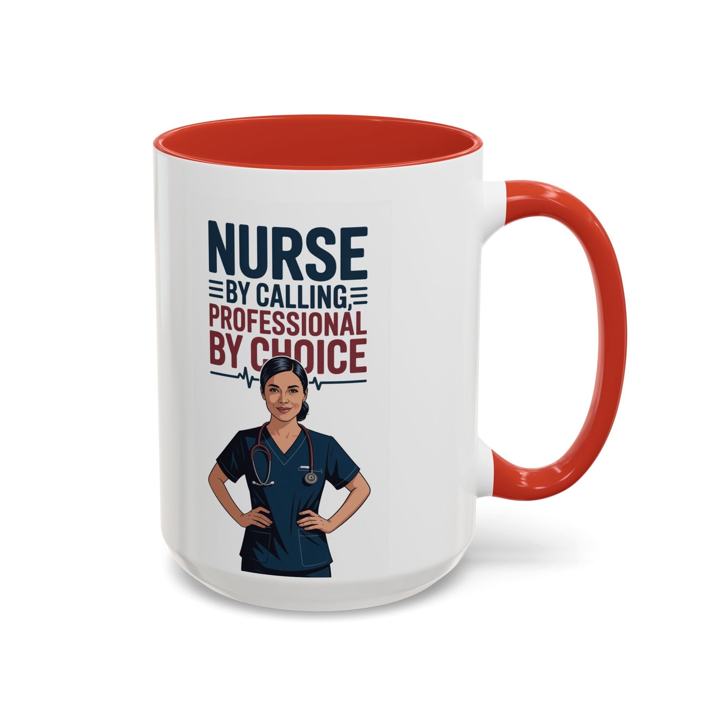 Nurse By Calling, Professional By Choice  Coffee Mug — 11/15oz