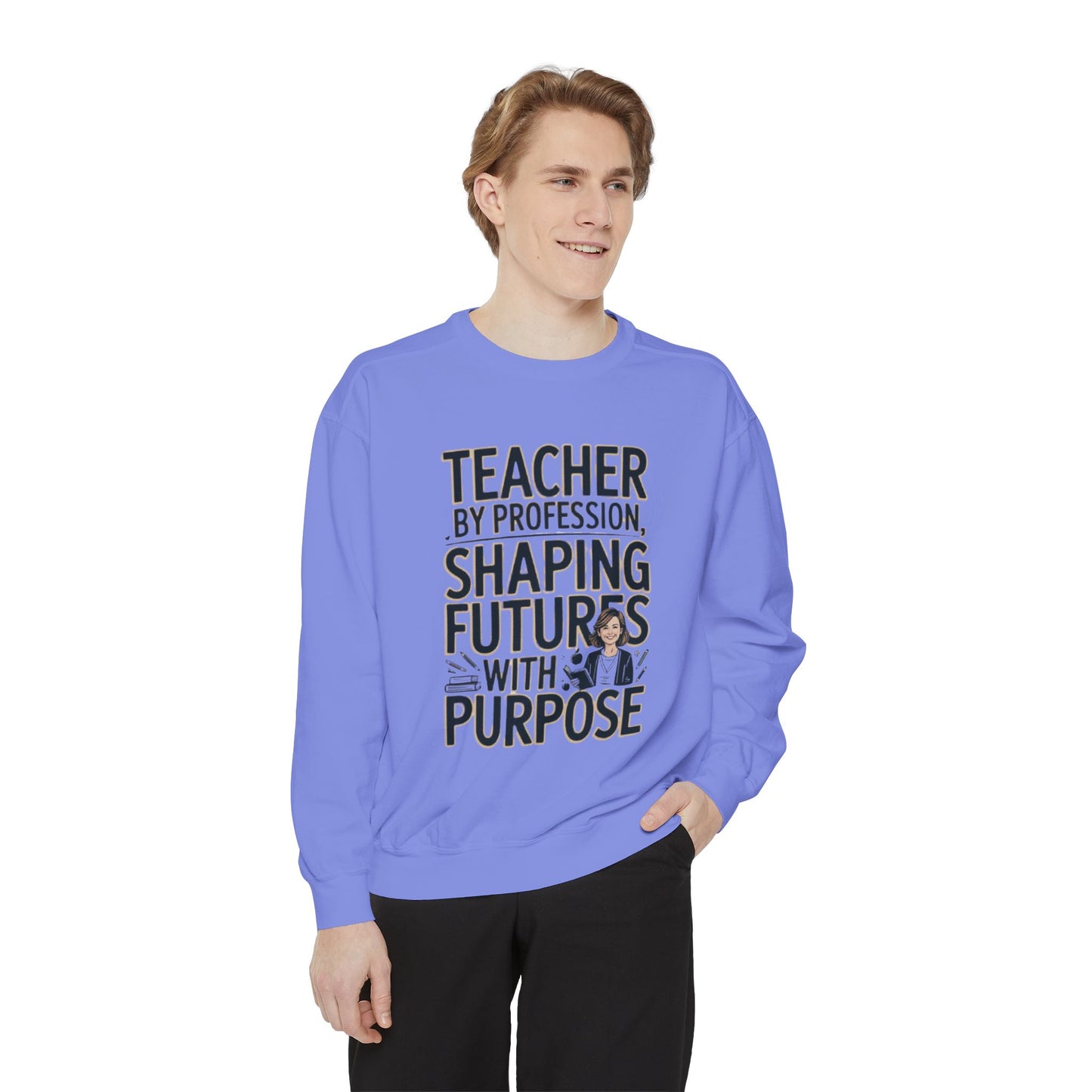Teacher by Profession, Shaping Futures Sweatshirt