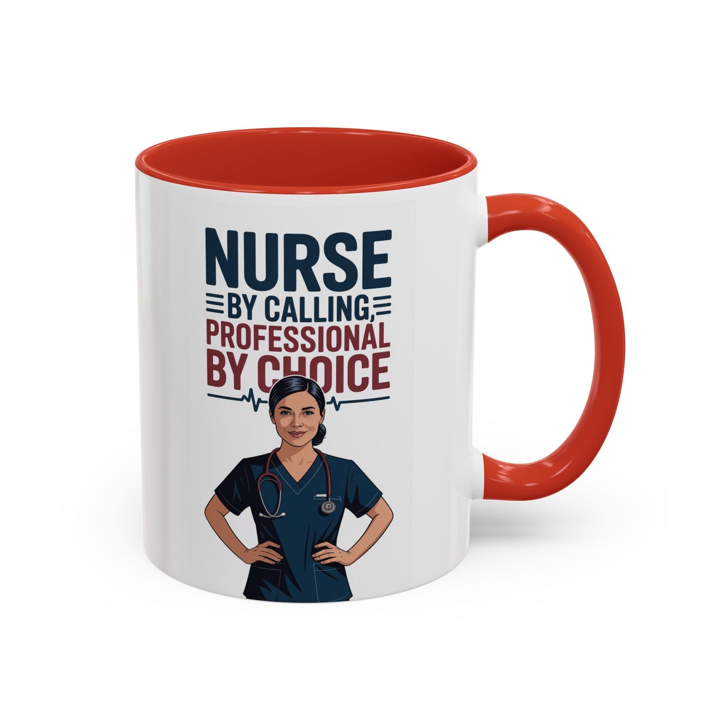Nurse By Calling, Professional By Choice  Coffee Mug — 11/15oz