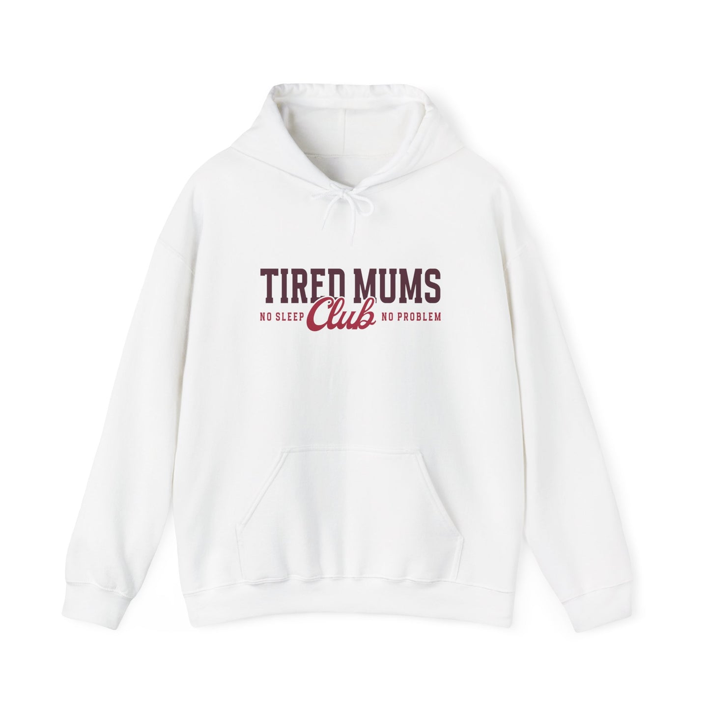 Tired Mums Club Hoodie — Funny Mom Hoodie "No Sleep, No Problem"