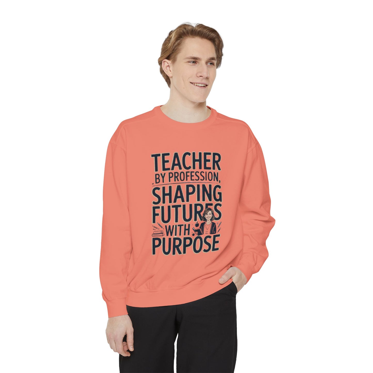 Teacher by Profession, Shaping Futures Sweatshirt