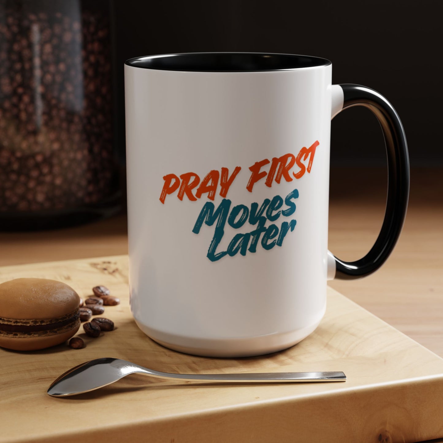 Pray First Moves Later Accent Coffee Mug — Inspirational Christian Prayer Mug