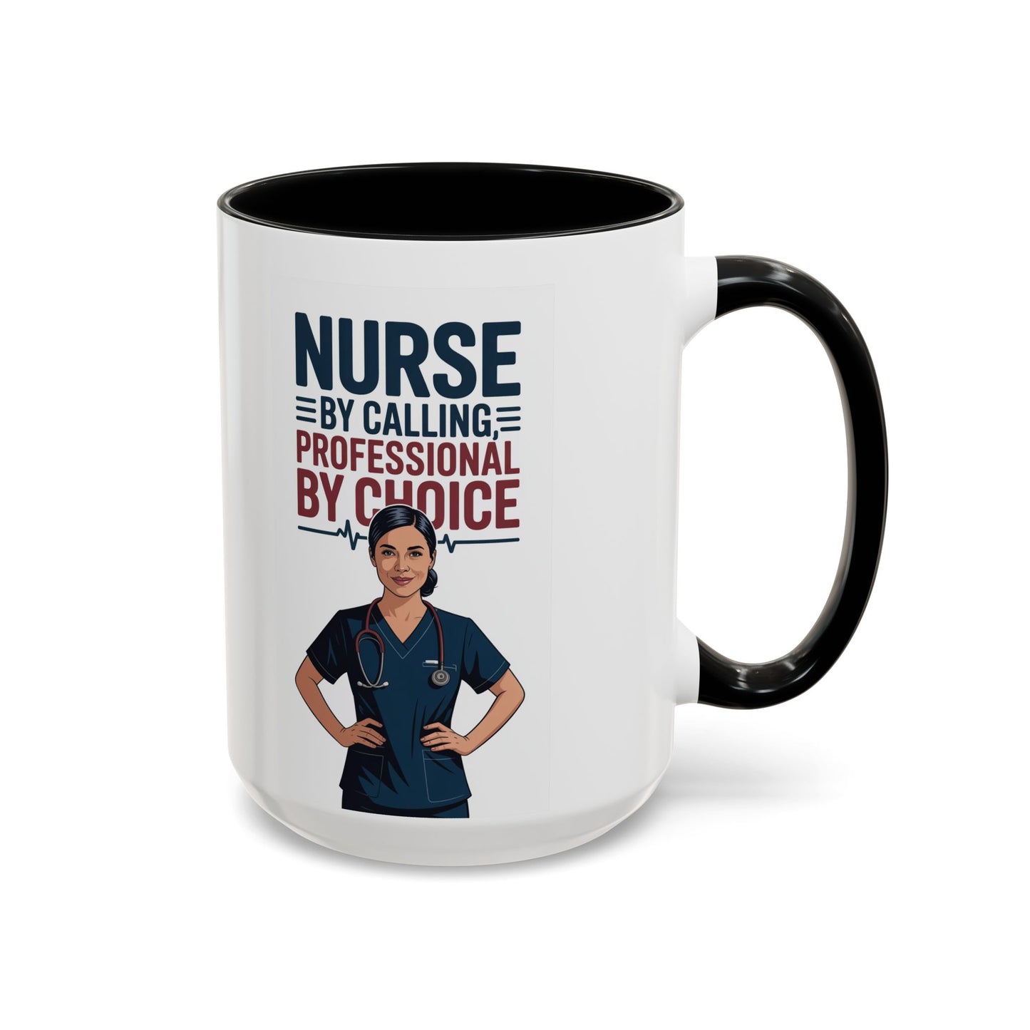 Nurse By Calling, Professional By Choice  Coffee Mug — 11/15oz