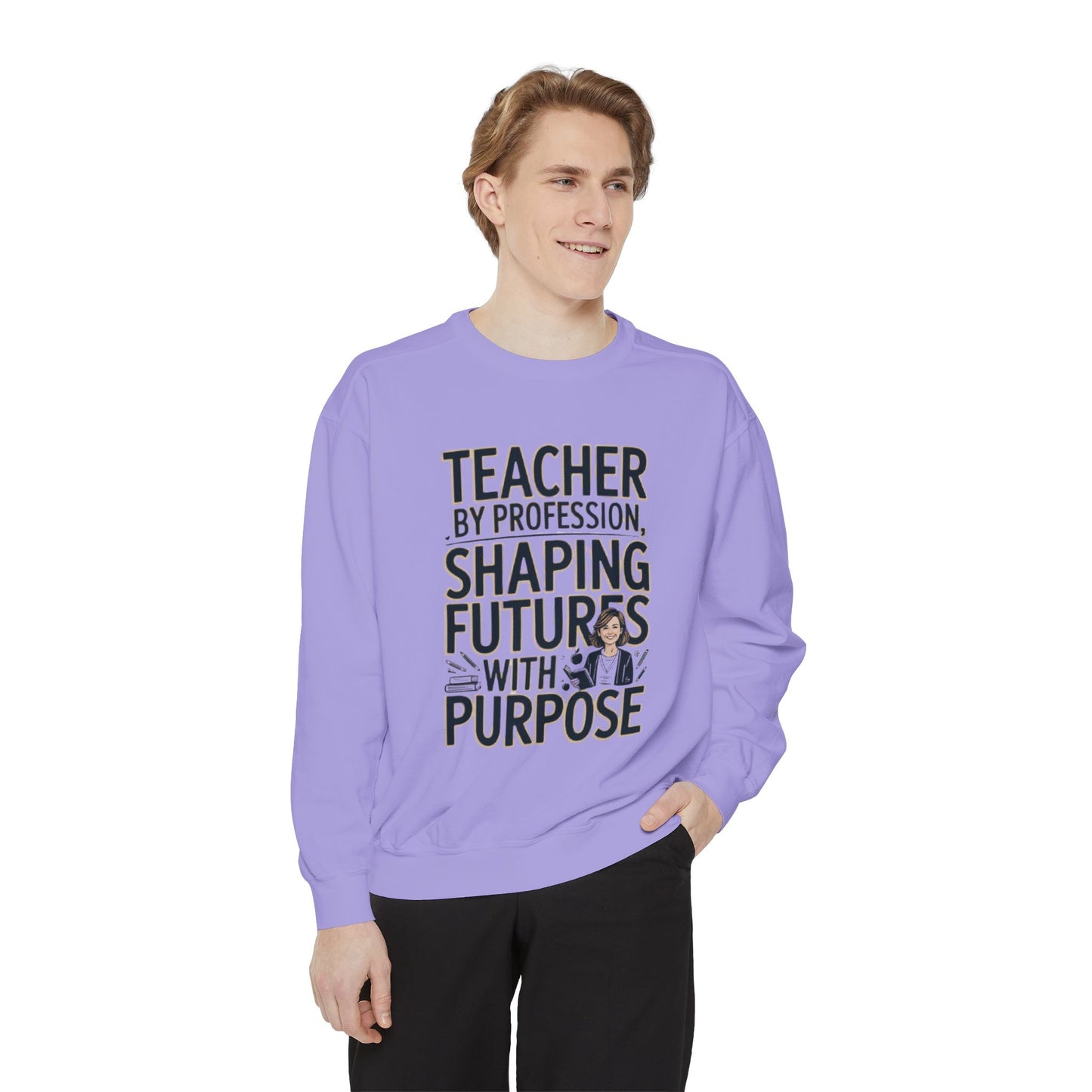 Teacher by Profession, Shaping Futures Sweatshirt