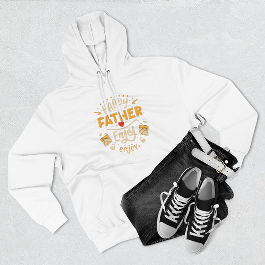 Hoodie — "Happy Father Enjoy" Cozy Pullover for Dads, Father’s Day Gift