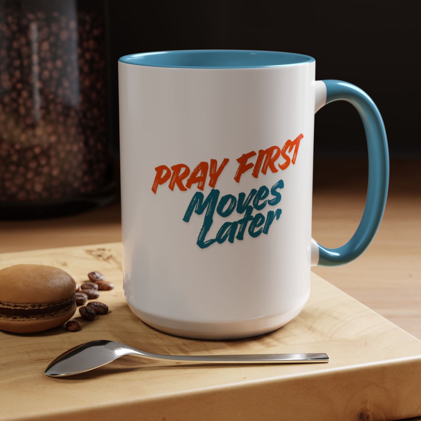 Pray First Moves Later Accent Coffee Mug — Inspirational Christian Prayer Mug