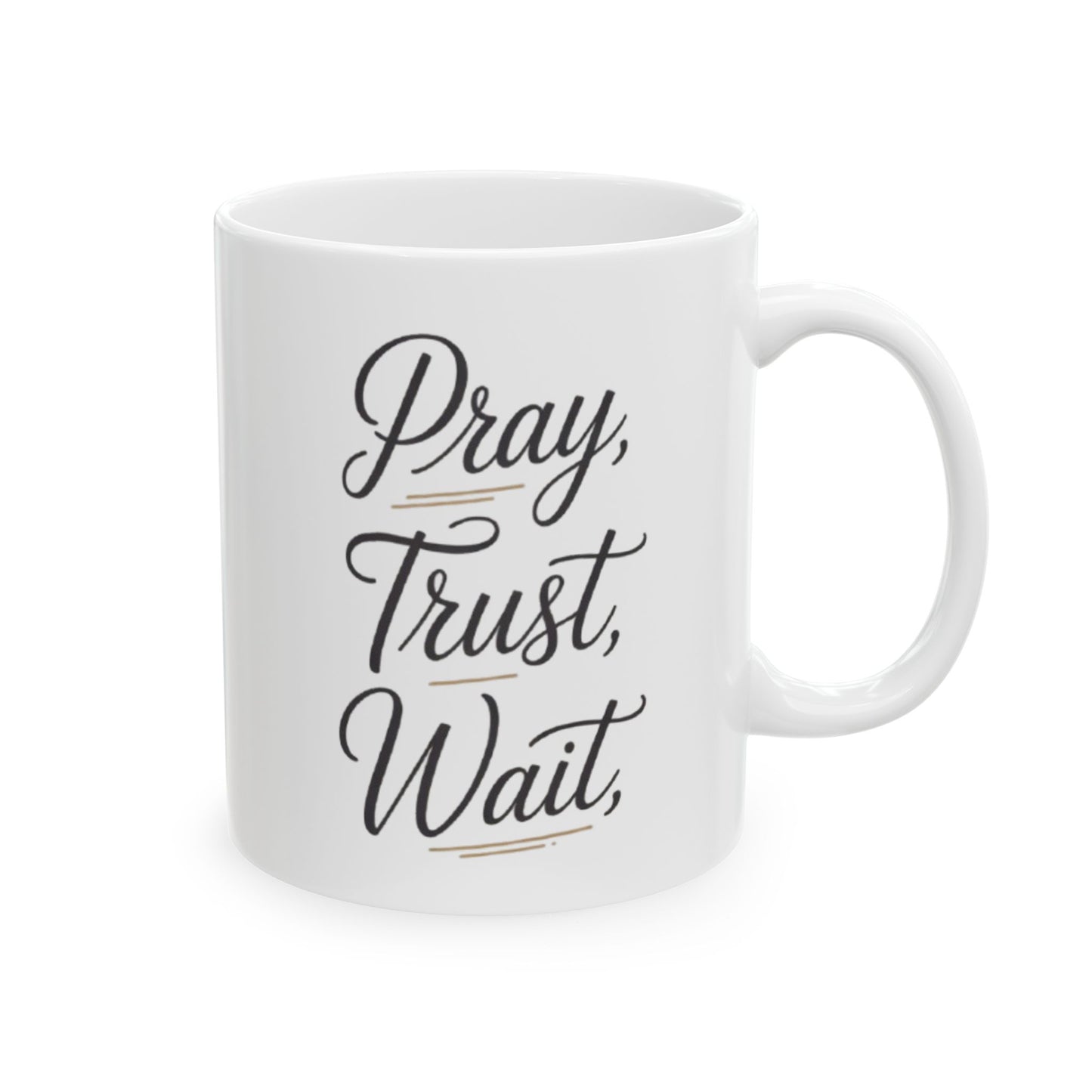 “Pray, Trust, Wait” Mug